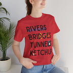 Rivers Bridges Tunnels Ketchup Tee - Pittsburgh Graphic T‑Shirt