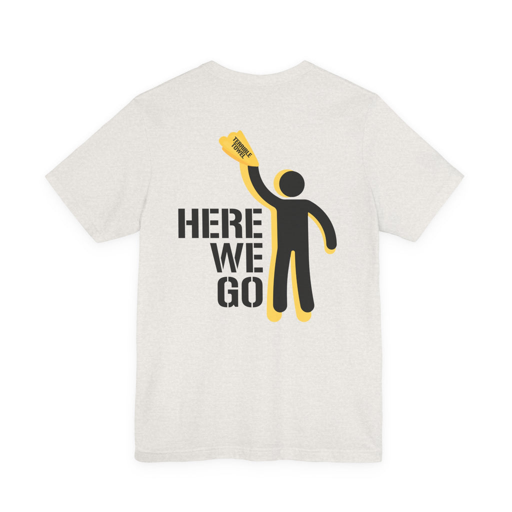 Here We Go T-Shirt — Pittsburgh Sports Tee
