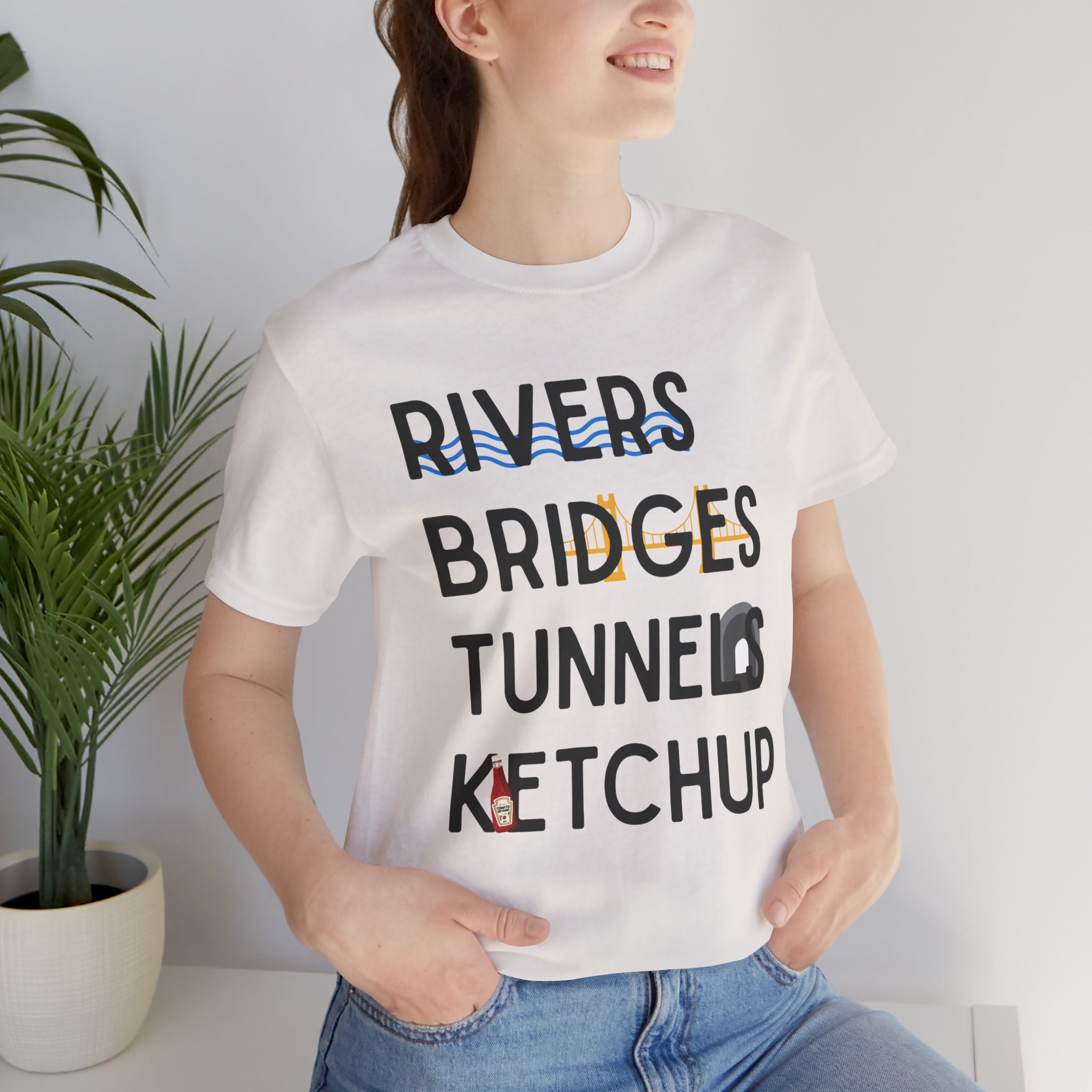 Rivers Bridges Tunnels Ketchup Tee - Pittsburgh Graphic T‑Shirt