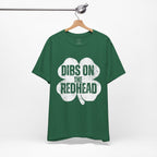 Dibs On The Redhead Shamrock T-Shirt — Funny St. Patrick’s Day Tee
