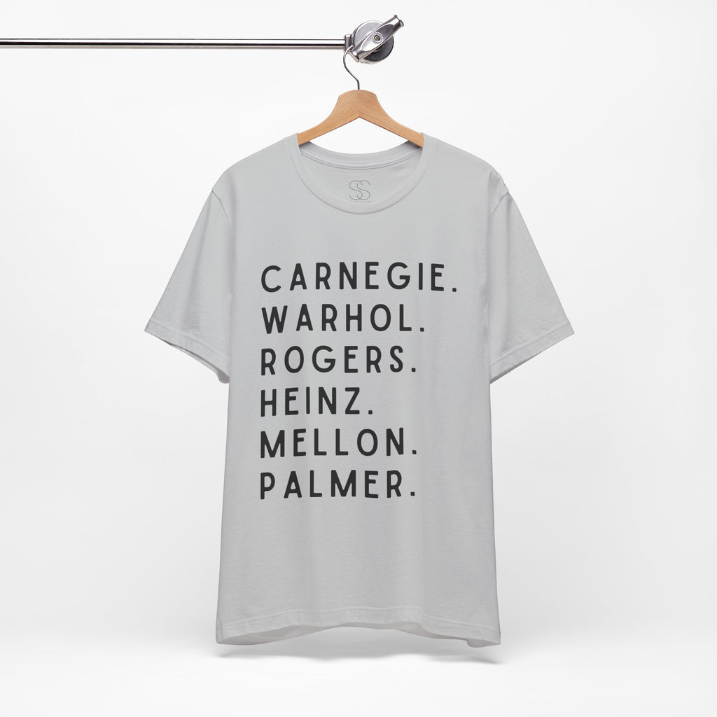 Pittsburgh Names Tee — Carnegie, Warhol, Rogers, Heinz, Mellon, Palmer