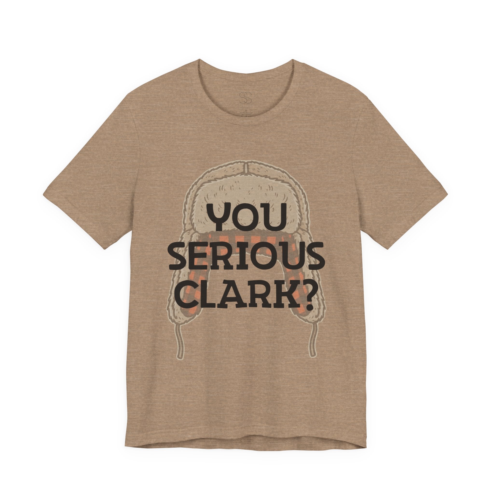 You Serious Clark? T-Shirt — Funny Christmas Vacation Movie Quote Tee