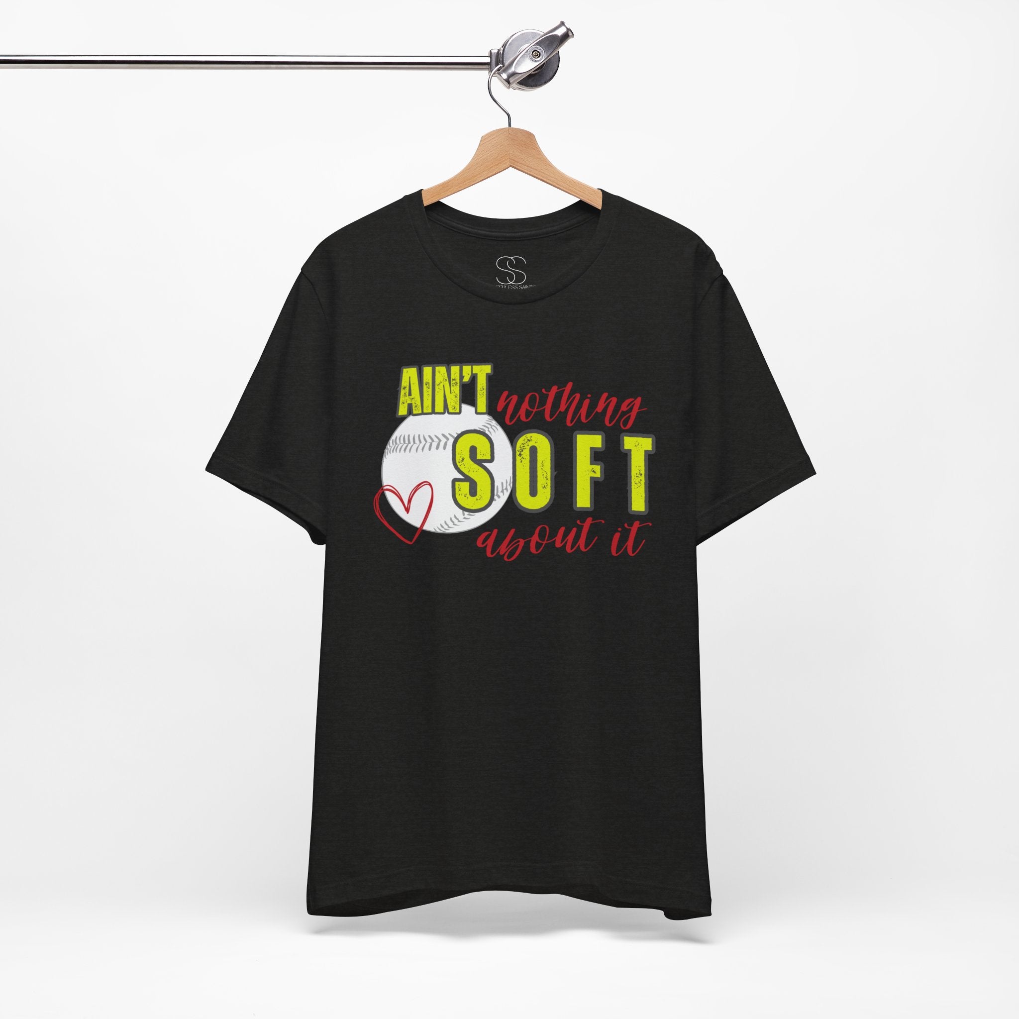 Ain't Nothing Soft About It T-Shirt - Softball Graphic Tee