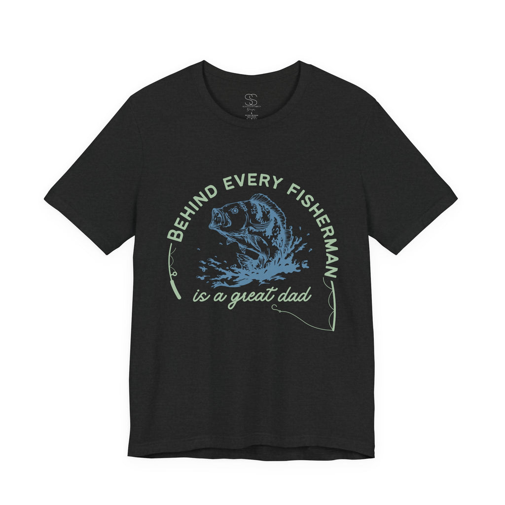Fishing Dad T-Shirt – “Behind Every Fisherman is a Great Dad” Graphic Tee