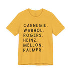 Pittsburgh Names Tee — Carnegie, Warhol, Rogers, Heinz, Mellon, Palmer