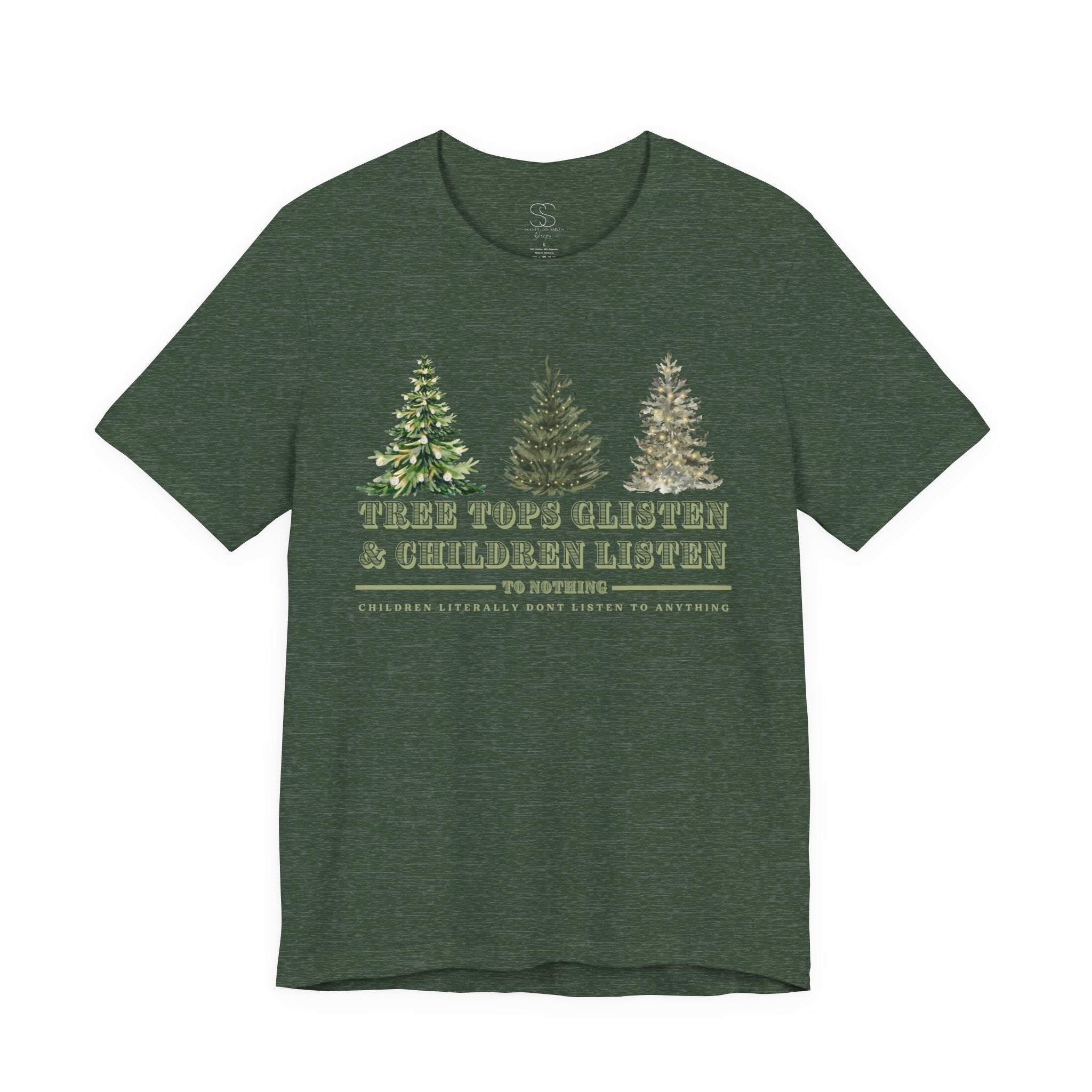 Tree Tops Glisten & Children Listen Holiday Graphic T-Shirt