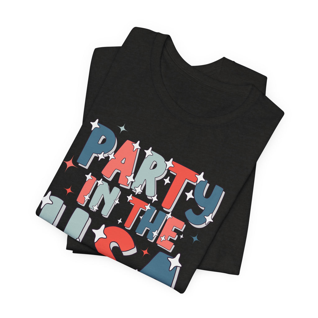 Party in the USA T-Shirt - Patriotic Fourth of July Graphic Tee