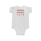 Infant Bodysuit — "Christmas Morning Crew" Cute Baby Holiday Onesie