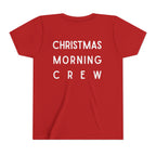 Youth Tee — "Christmas Morning Crew" Holiday Kids T-Shirt
