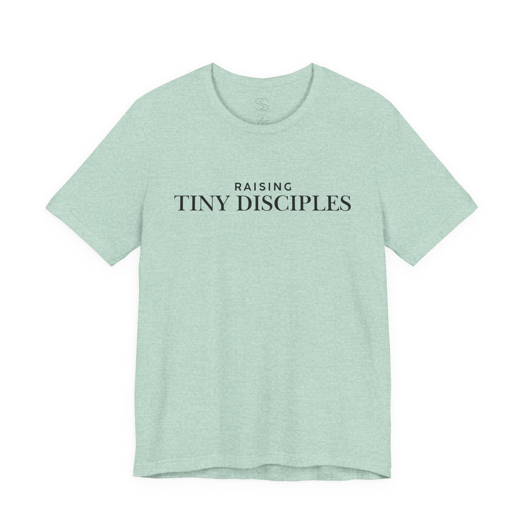 Raising Tiny Disciples T-Shirt — Christian Moms Ministry Tee
