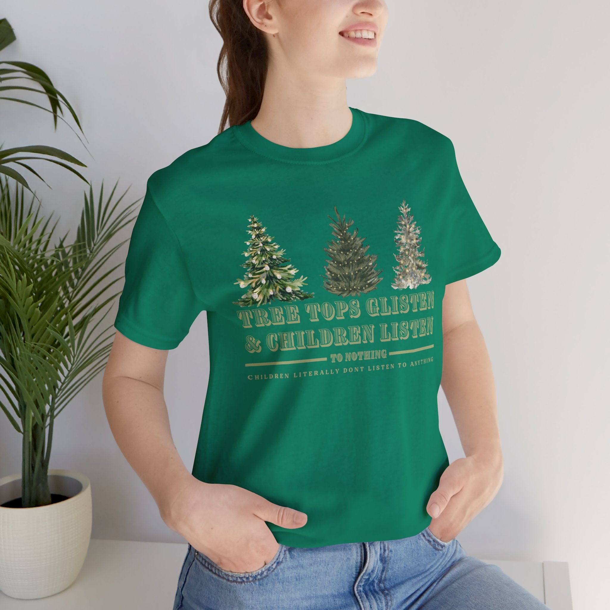 Tree Tops Glisten & Children Listen Holiday Graphic T-Shirt