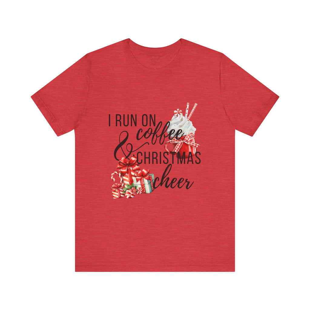 I Run on Coffee & Christmas Cheer Tee