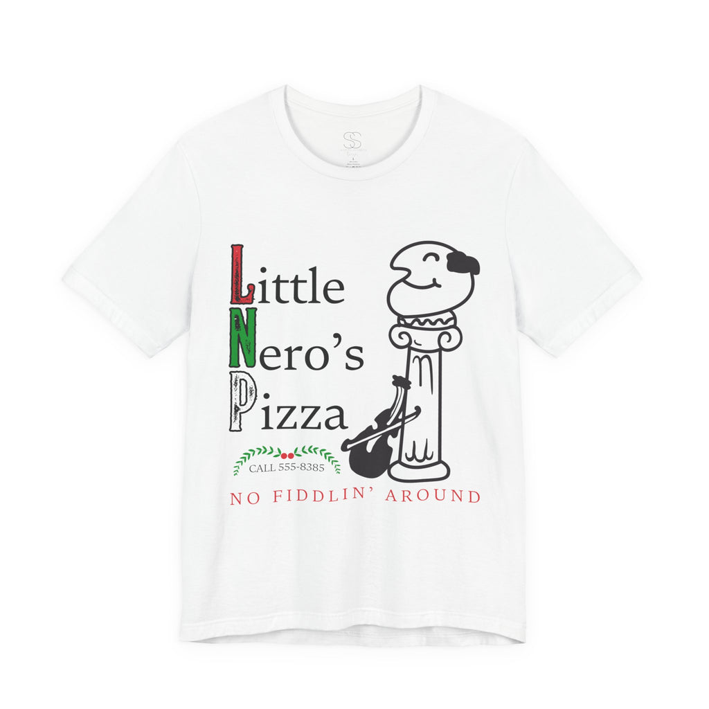 Little Nero’s Pizza T‑Shirt No Fiddlin’ Around Pizzeria Tee