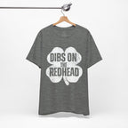 Dibs On The Redhead Shamrock T-Shirt — Funny St. Patrick’s Day Tee