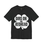 Dibs On The Redhead Shamrock T-Shirt — Funny St. Patrick’s Day Tee