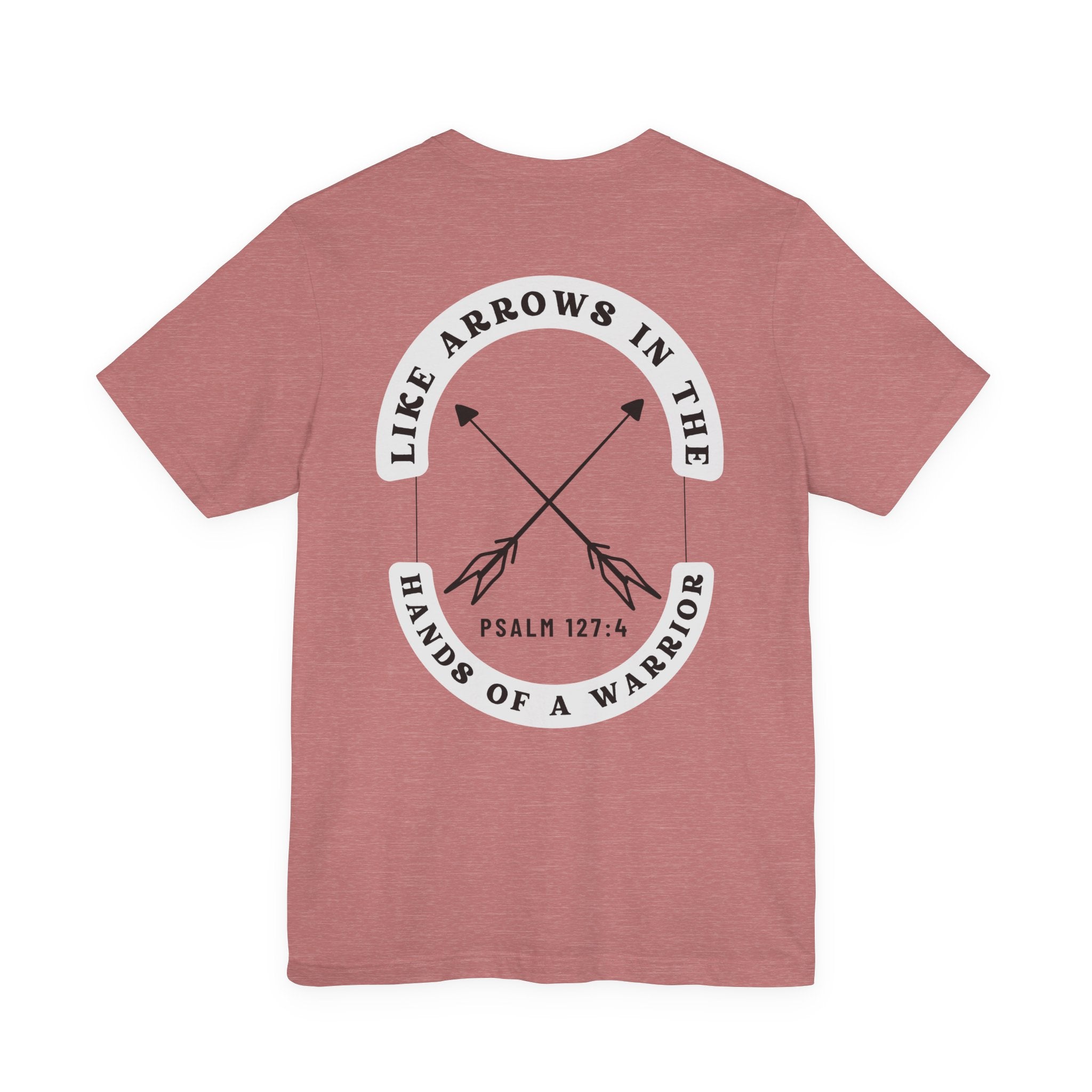 Like Arrows Psalm 127 Tee - Christian Faith Short Sleeve Shirt