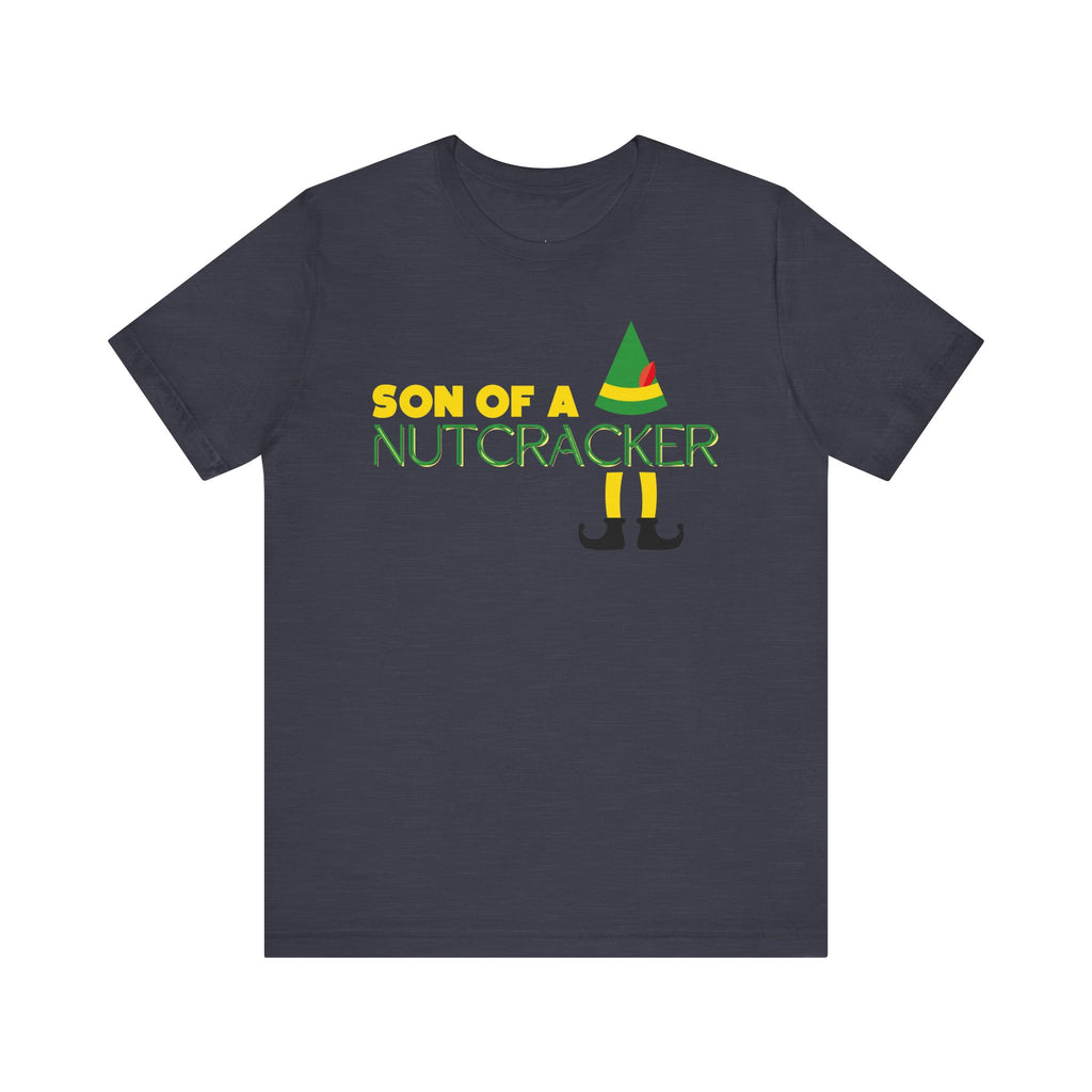 Son of a Nutcracker Christmas Tee — Funny Elf Holiday T-Shirt