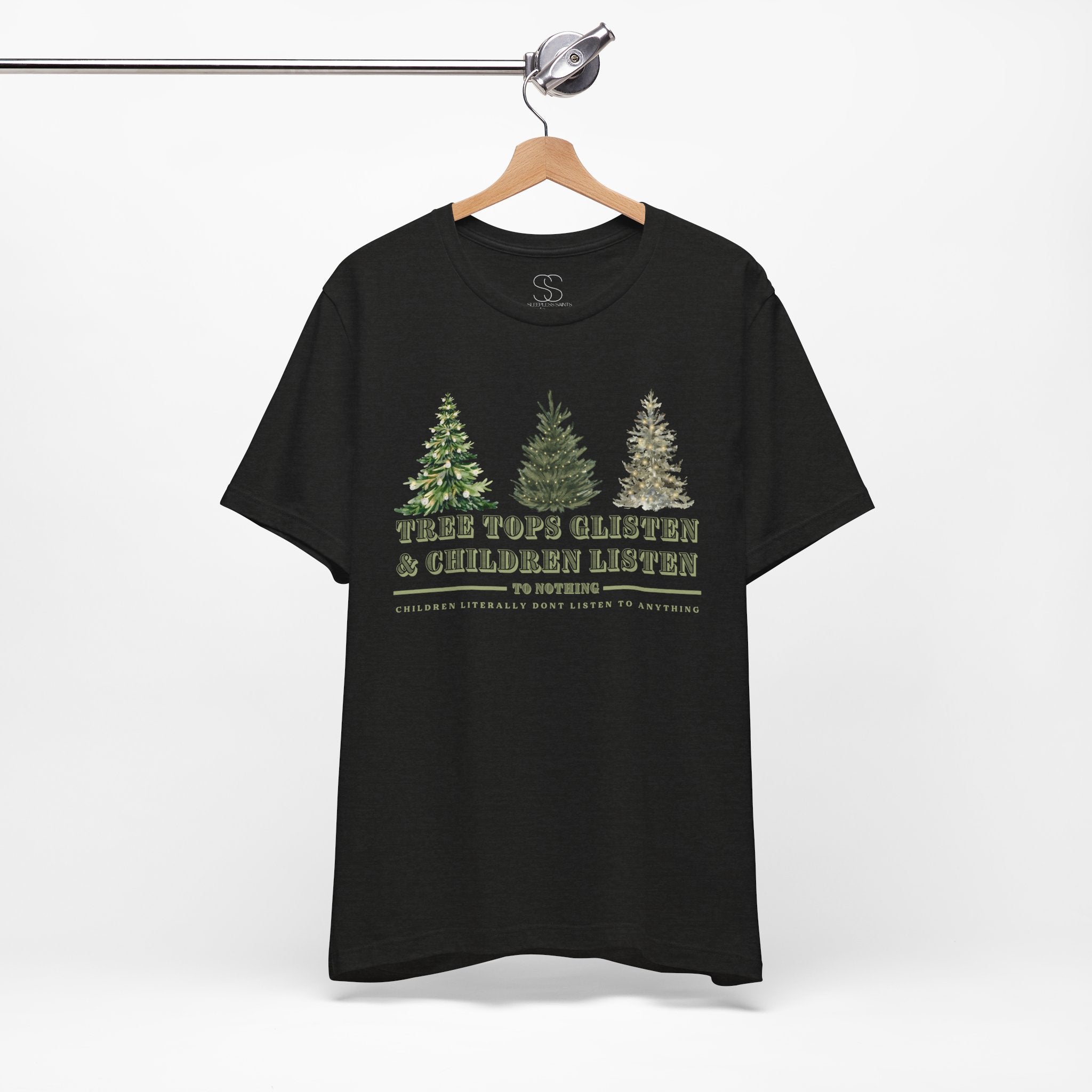 Tree Tops Glisten & Children Listen Holiday Graphic T-Shirt