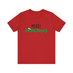 Merry Grinchmas Tee - Unisex Short Sleeve Christmas Shirt