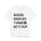 Rivers Bridges Tunnels Ketchup Tee - Pittsburgh Graphic T‑Shirt