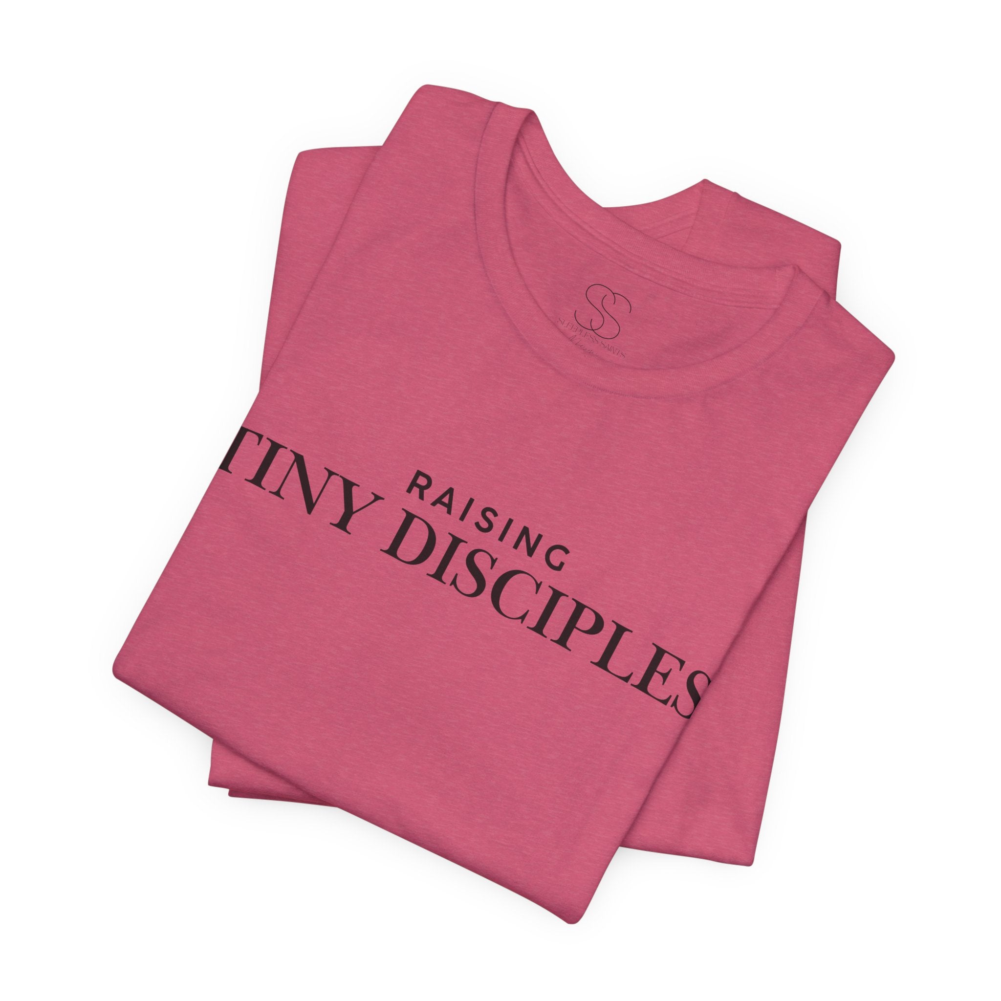 Raising Tiny Disciples T-Shirt — Christian Moms Ministry Tee
