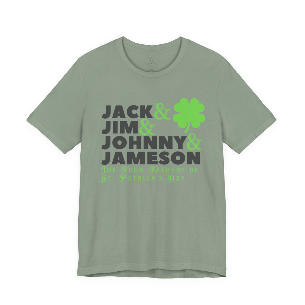 Four Fathers of St. Patrick's Day - Jack & Jim & Johnny & Jameson Graphic T-Shirt