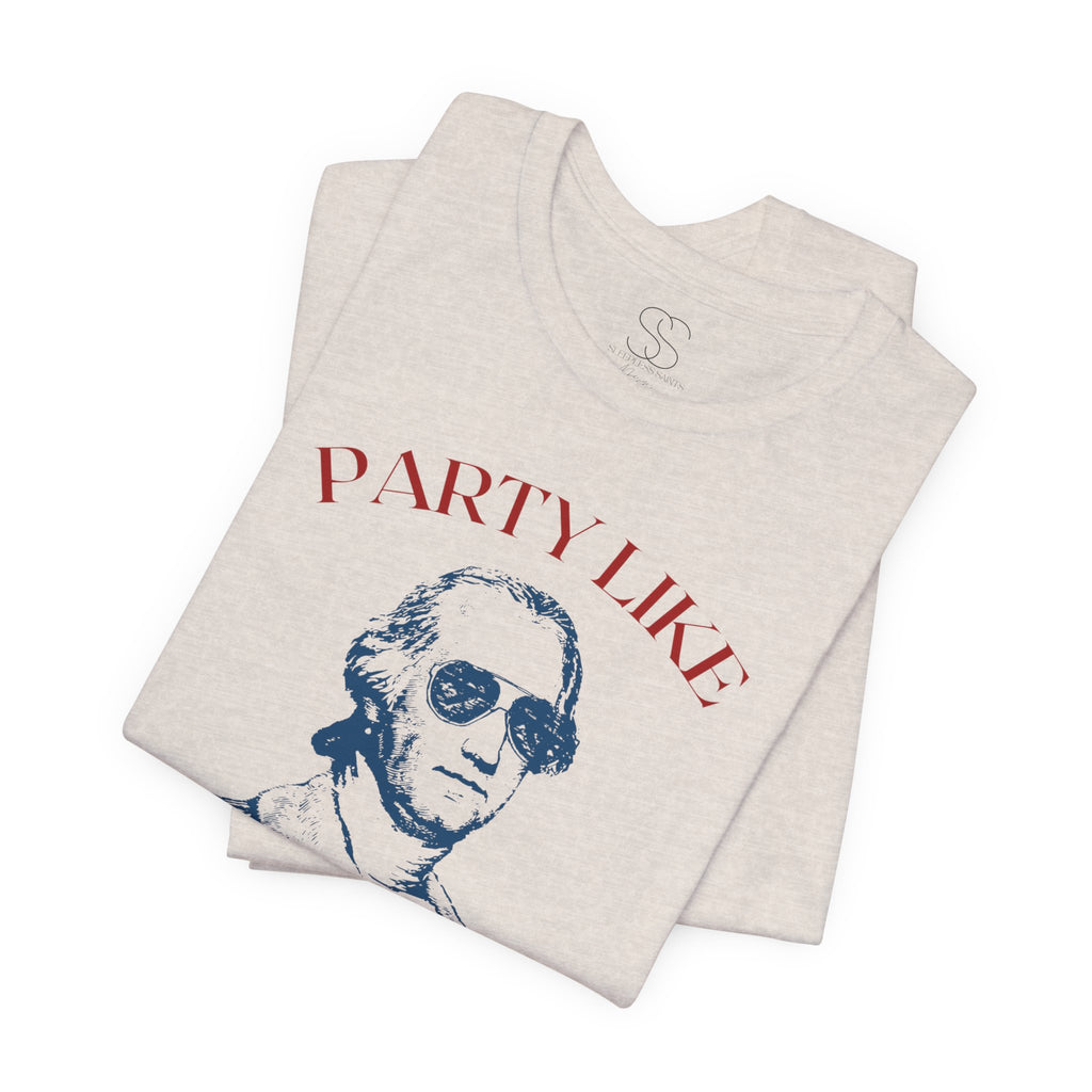 Party Like It’s 1776 T-Shirt - Patriotic George Washington Fourth of July Tee