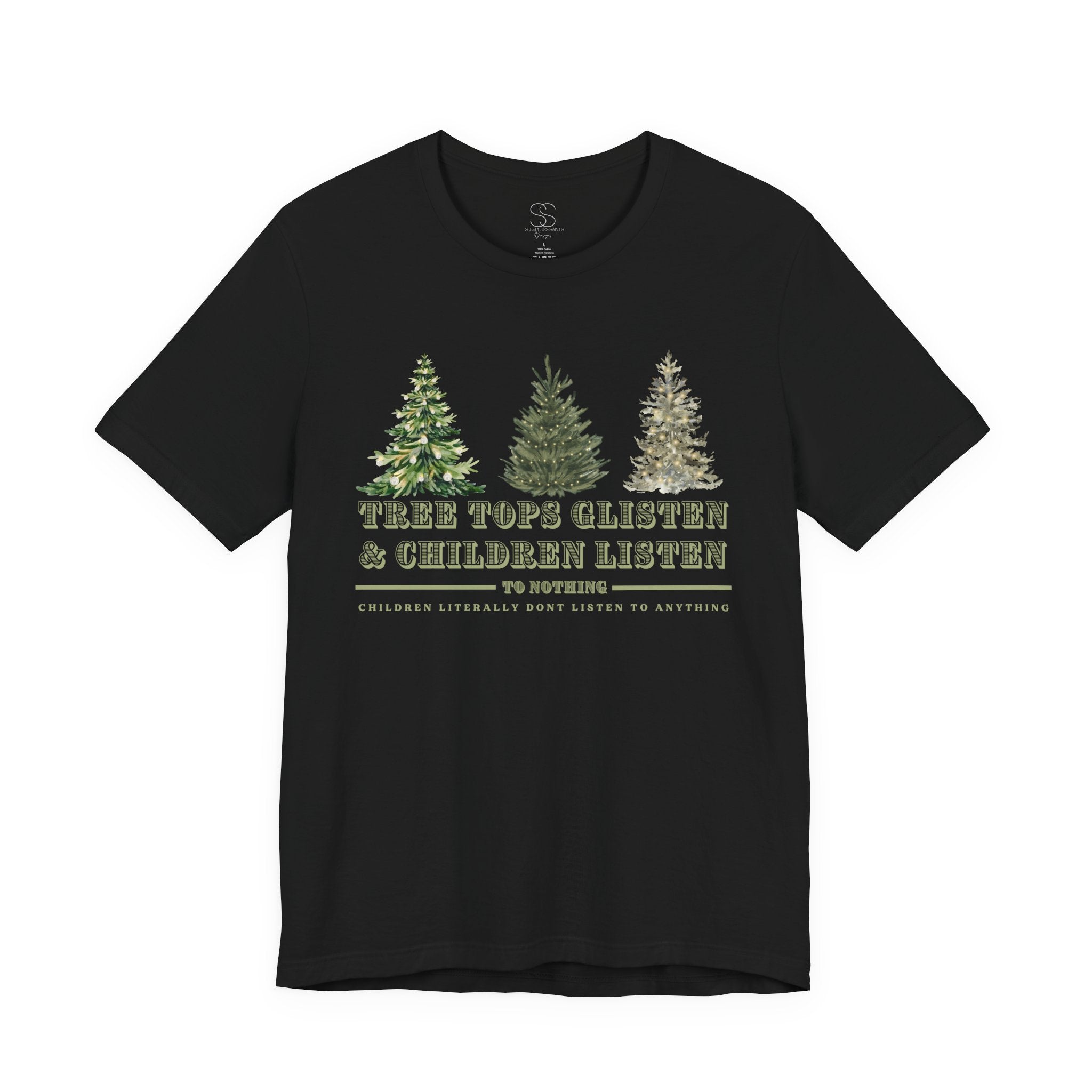 Tree Tops Glisten & Children Listen Holiday Graphic T-Shirt