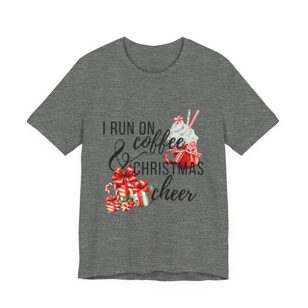 I Run on Coffee & Christmas Cheer Tee