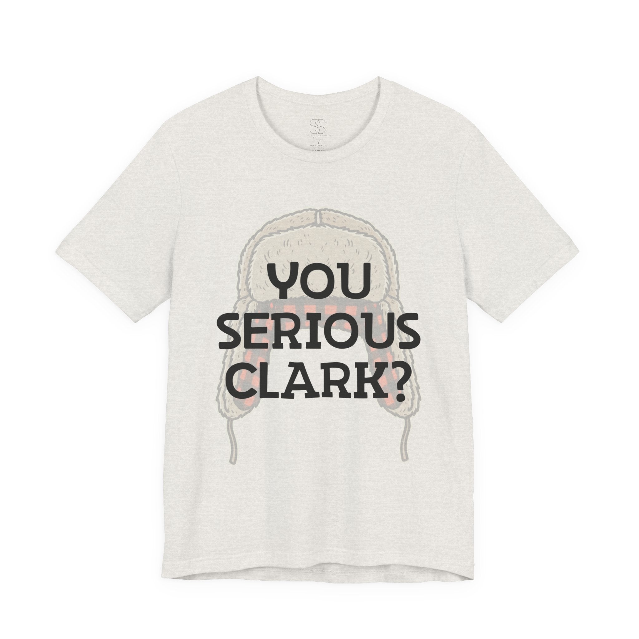 You Serious Clark? T-Shirt — Funny Christmas Vacation Movie Quote Tee