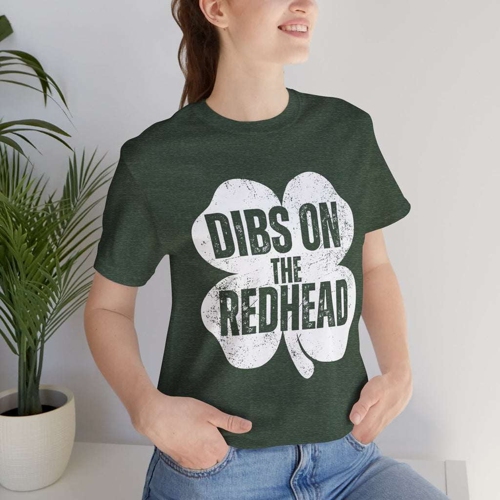 Dibs On The Redhead Shamrock T-Shirt — Funny St. Patrick’s Day Tee
