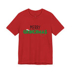 Merry Grinchmas Tee - Unisex Short Sleeve Christmas Shirt