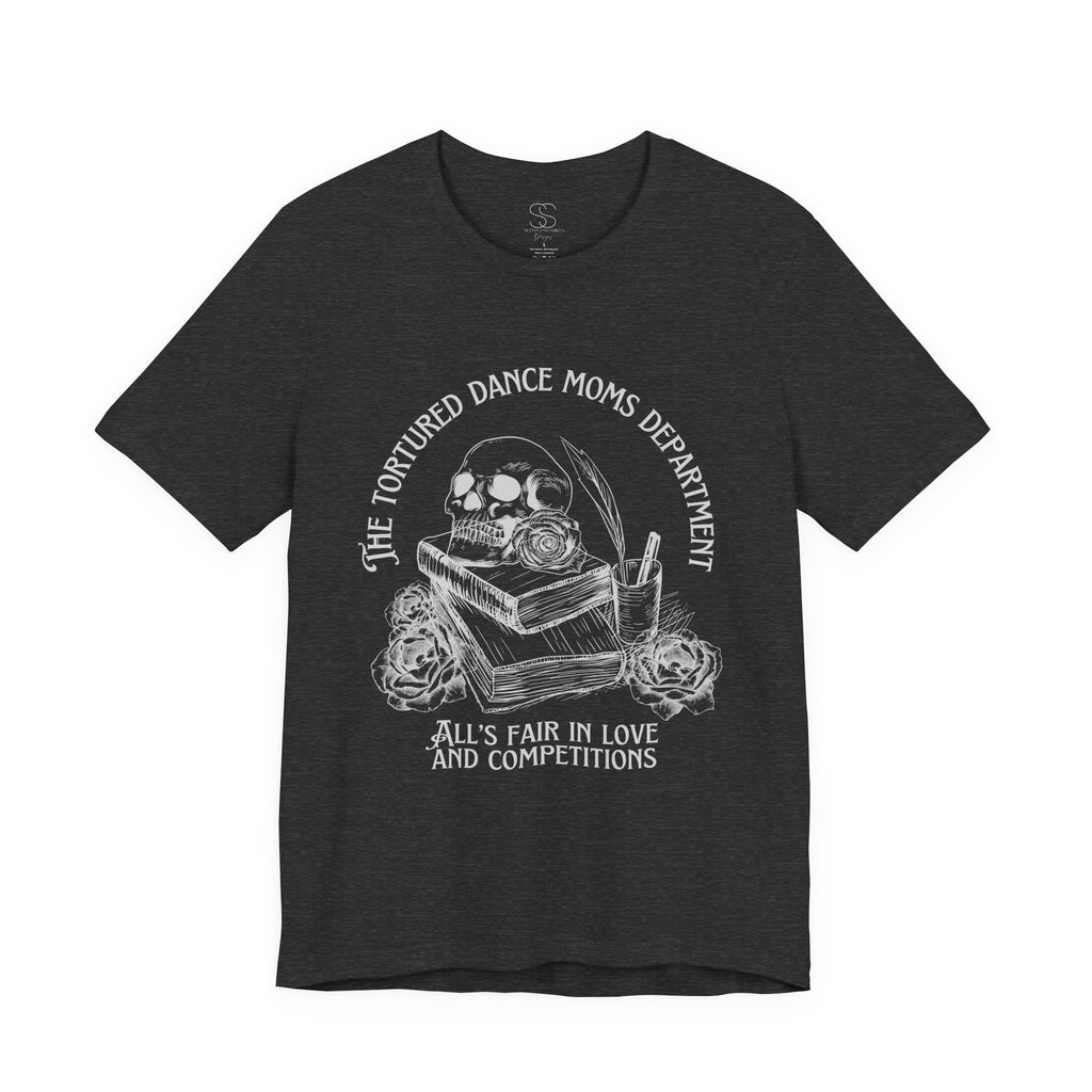 Dance Moms Department T‑Shirt — "All's Fair in Love and Competitions" Vintage Skull Tee