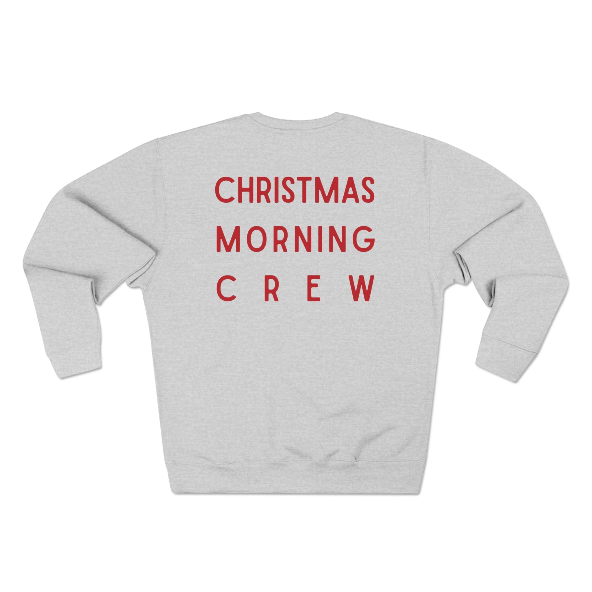 Christmas Morning Crew Sweatshirt – Family Holiday Crewneck