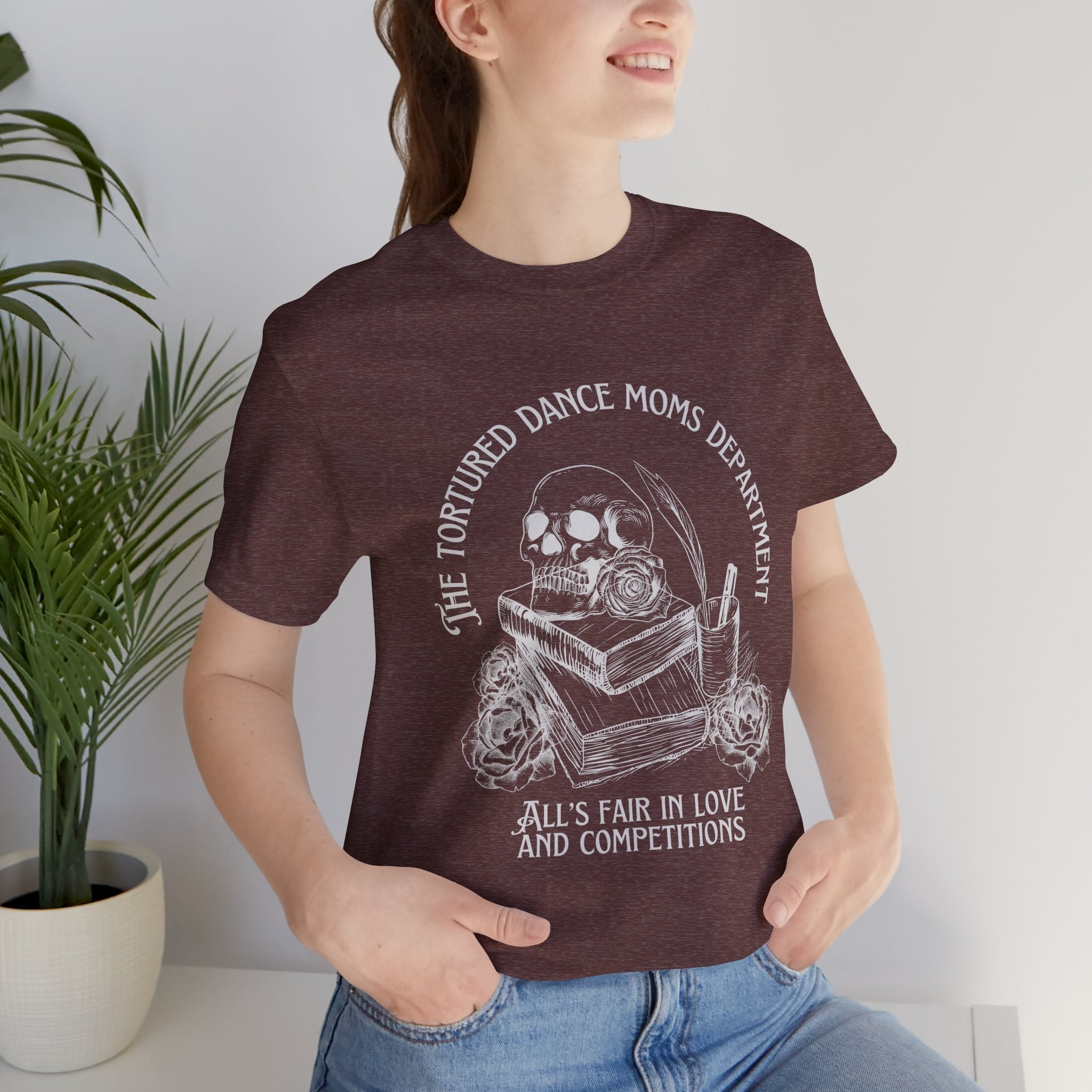 Dance Moms Department T‑Shirt — "All's Fair in Love and Competitions" Vintage Skull Tee