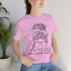 Mom Life Graphic Tee – Casual Motherhood T-Shirt with Messy Bun Design
