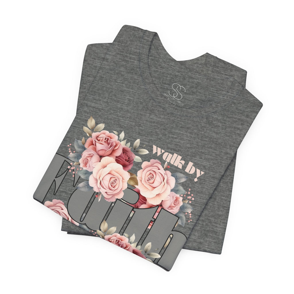 Faith Floral Tee — “Walk by Faith and Not by Sight” Inspirational T‑Shirt