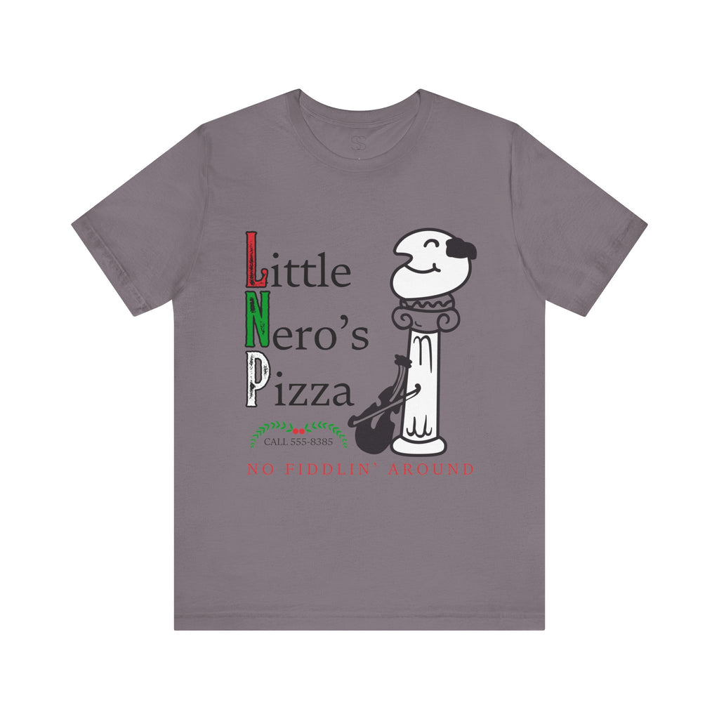 Little Nero’s Pizza T‑Shirt No Fiddlin’ Around Pizzeria Tee