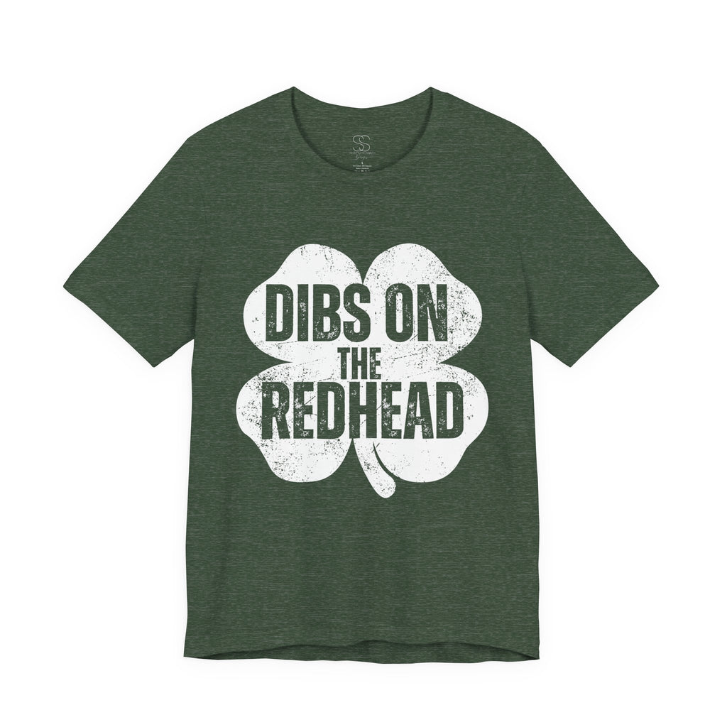 Dibs On The Redhead Shamrock T-Shirt — Funny St. Patrick’s Day Tee