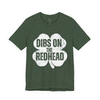 Dibs On The Redhead Shamrock T-Shirt — Funny St. Patrick’s Day Tee