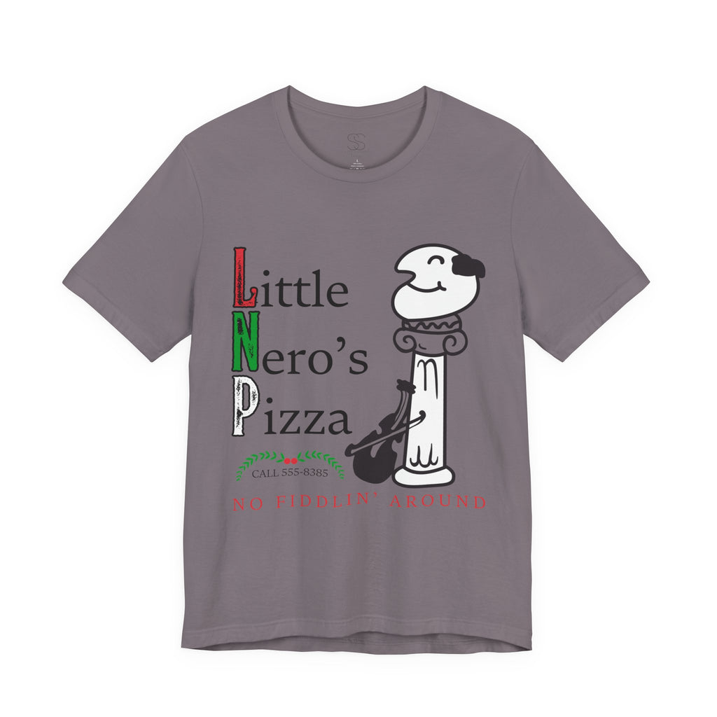 Little Nero’s Pizza T‑Shirt No Fiddlin’ Around Pizzeria Tee