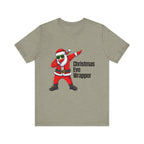 Christmas Eve Wrapper T-Shirt — Dabbing Santa Holiday Tee