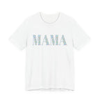 Mama Floral Tee — Mother's Day Casual Graphic T-Shirt