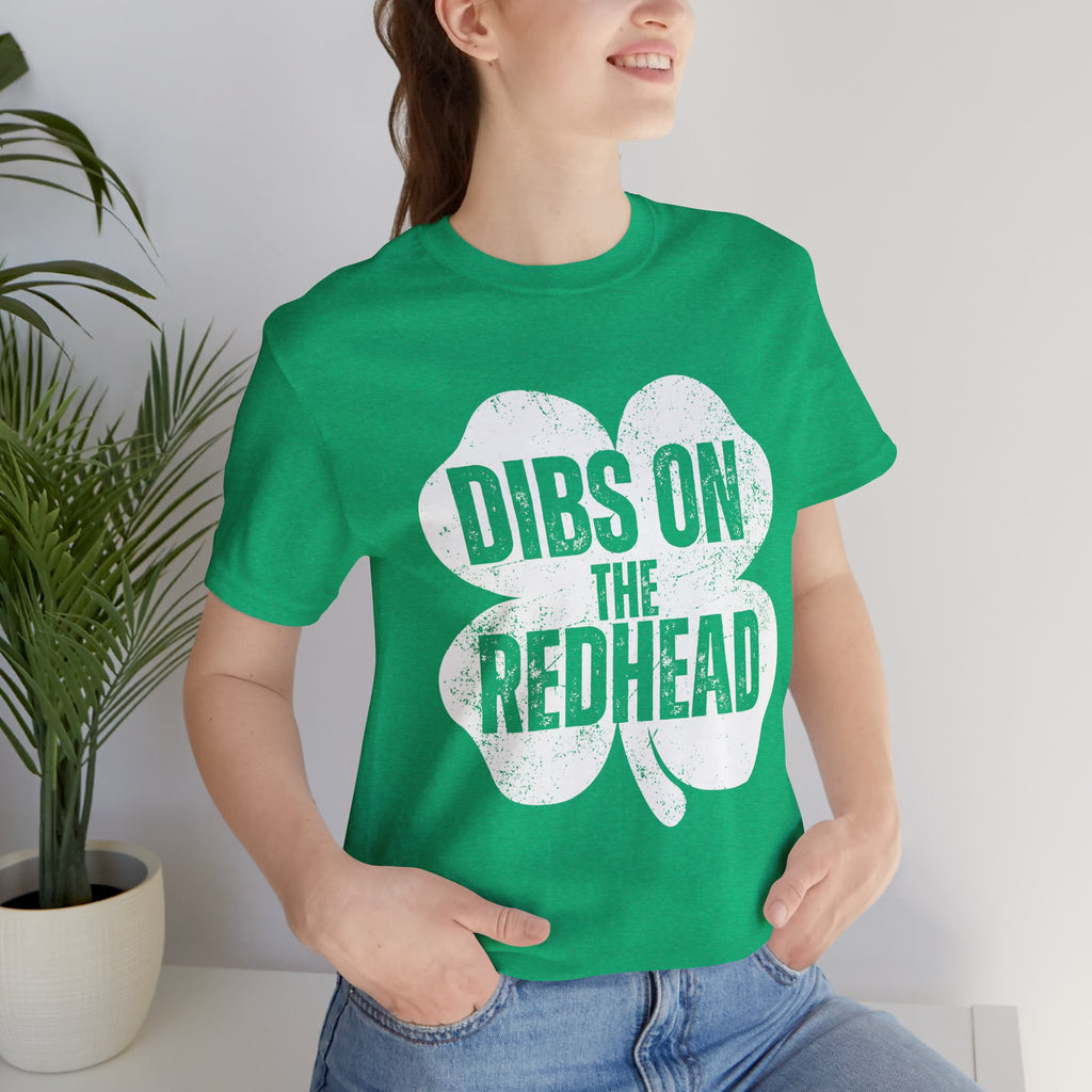 Dibs On The Redhead Shamrock T-Shirt — Funny St. Patrick’s Day Tee
