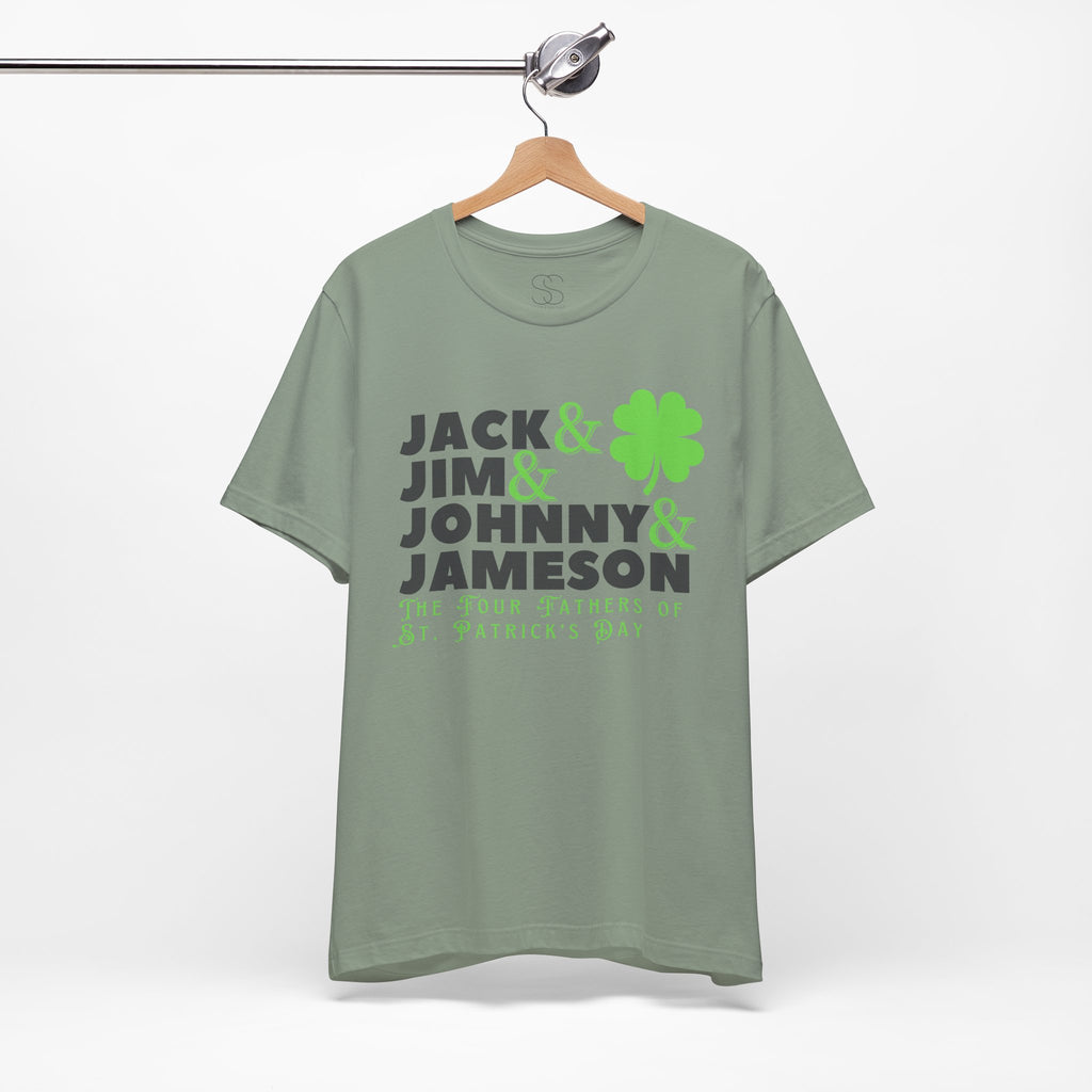 Four Fathers of St. Patrick's Day - Jack & Jim & Johnny & Jameson Graphic T-Shirt