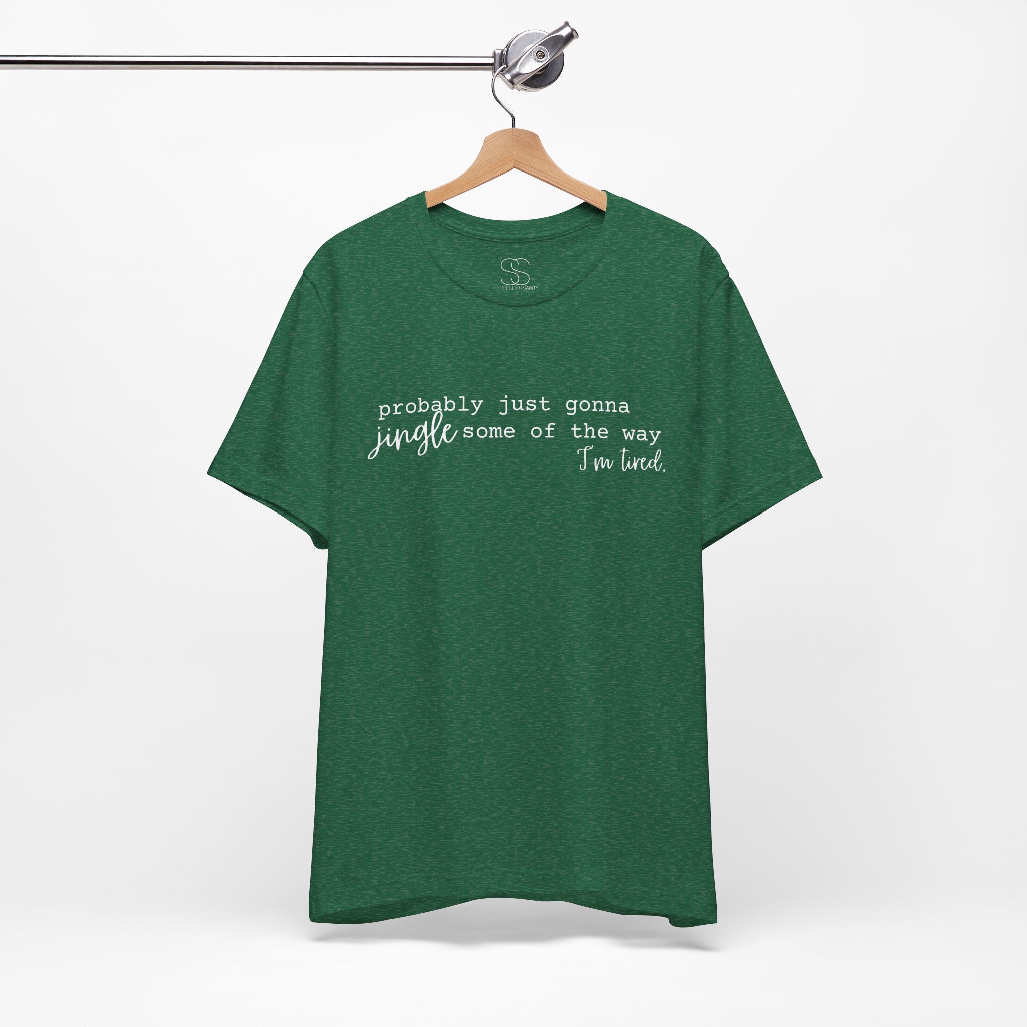 Probably Just Gonna Jingle Tee – Funny Christmas Holiday Shirt