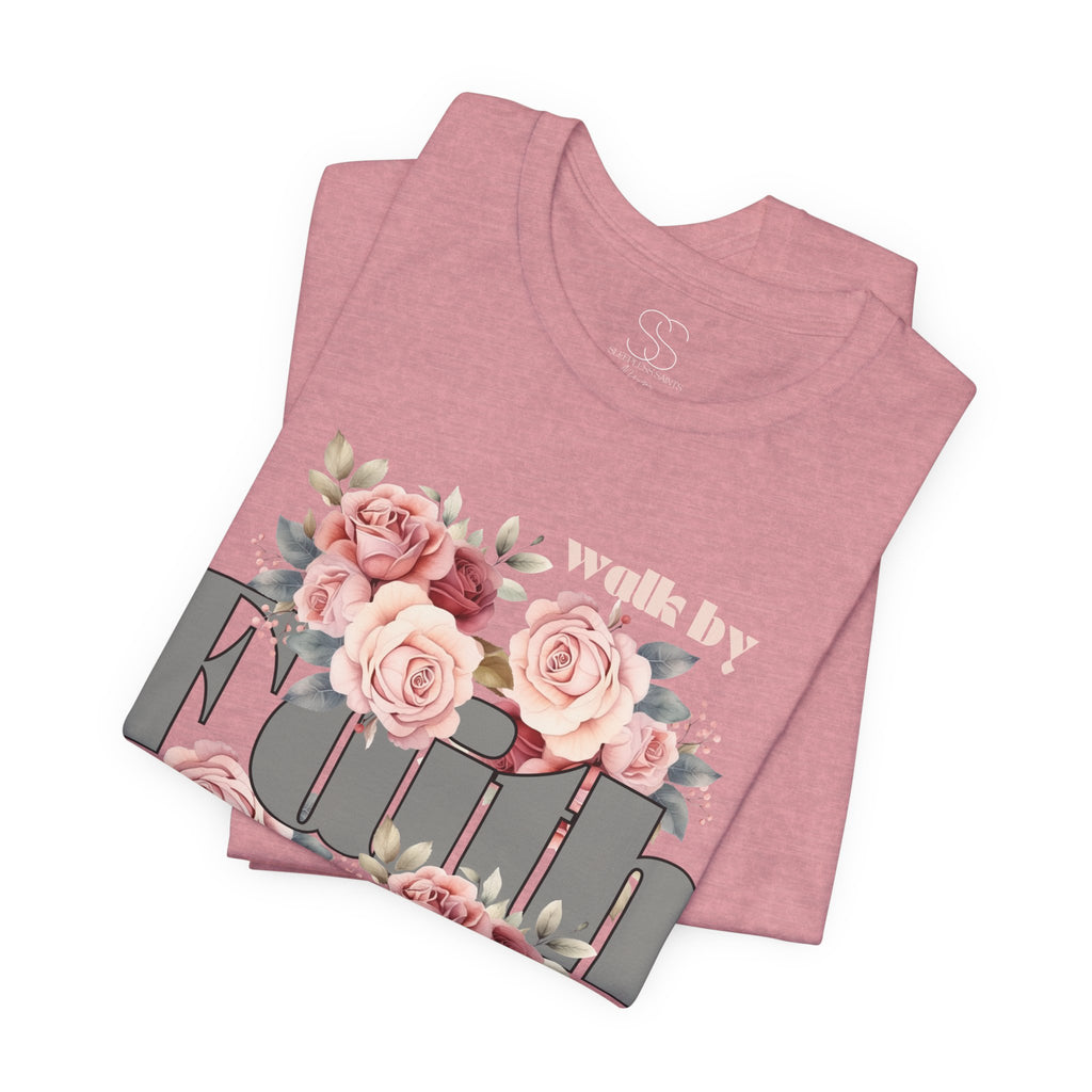 Faith Floral Tee — “Walk by Faith and Not by Sight” Inspirational T‑Shirt