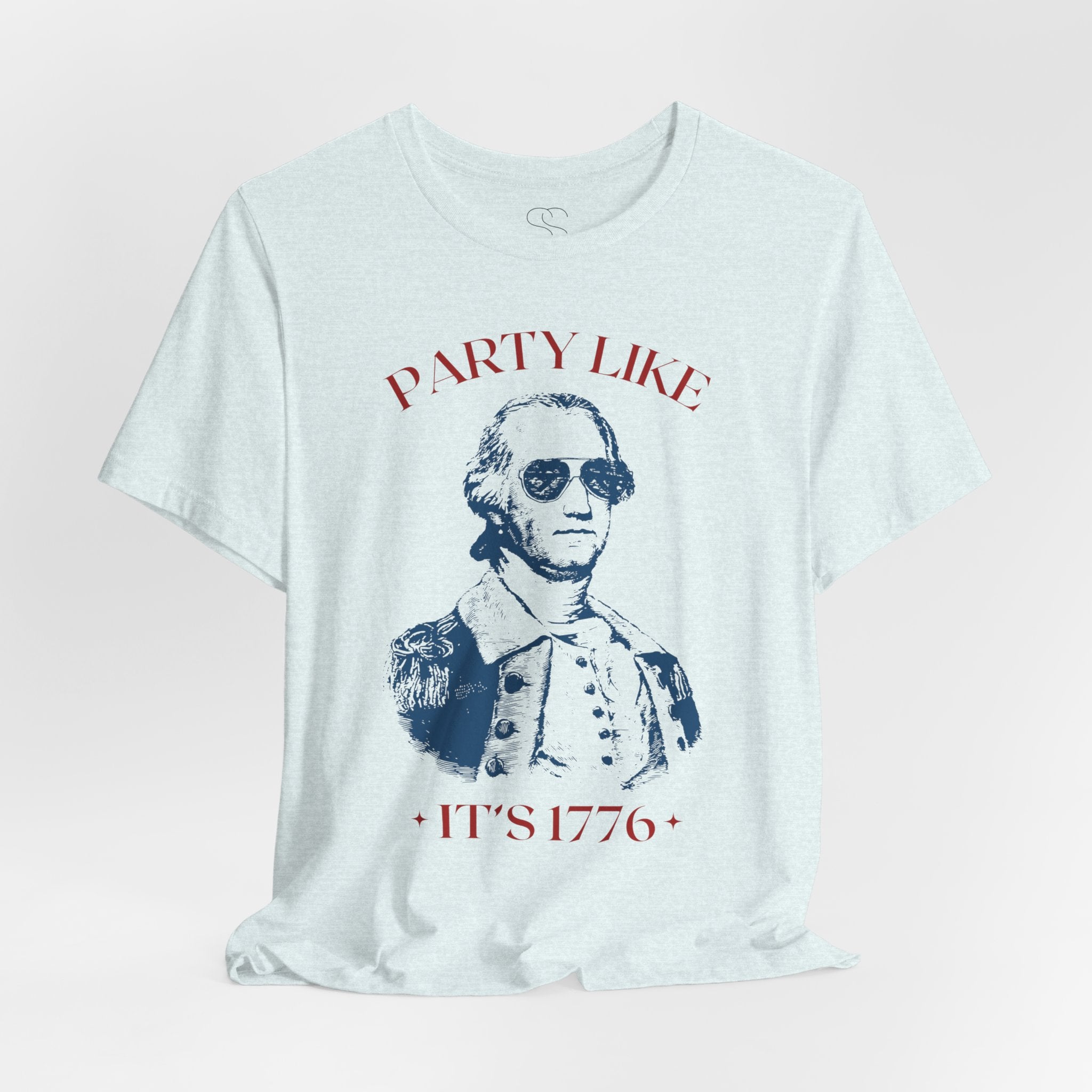 Party Like It’s 1776 T-Shirt - Patriotic George Washington Fourth of July Tee