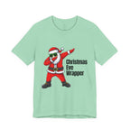 Christmas Eve Wrapper T-Shirt — Dabbing Santa Holiday Tee