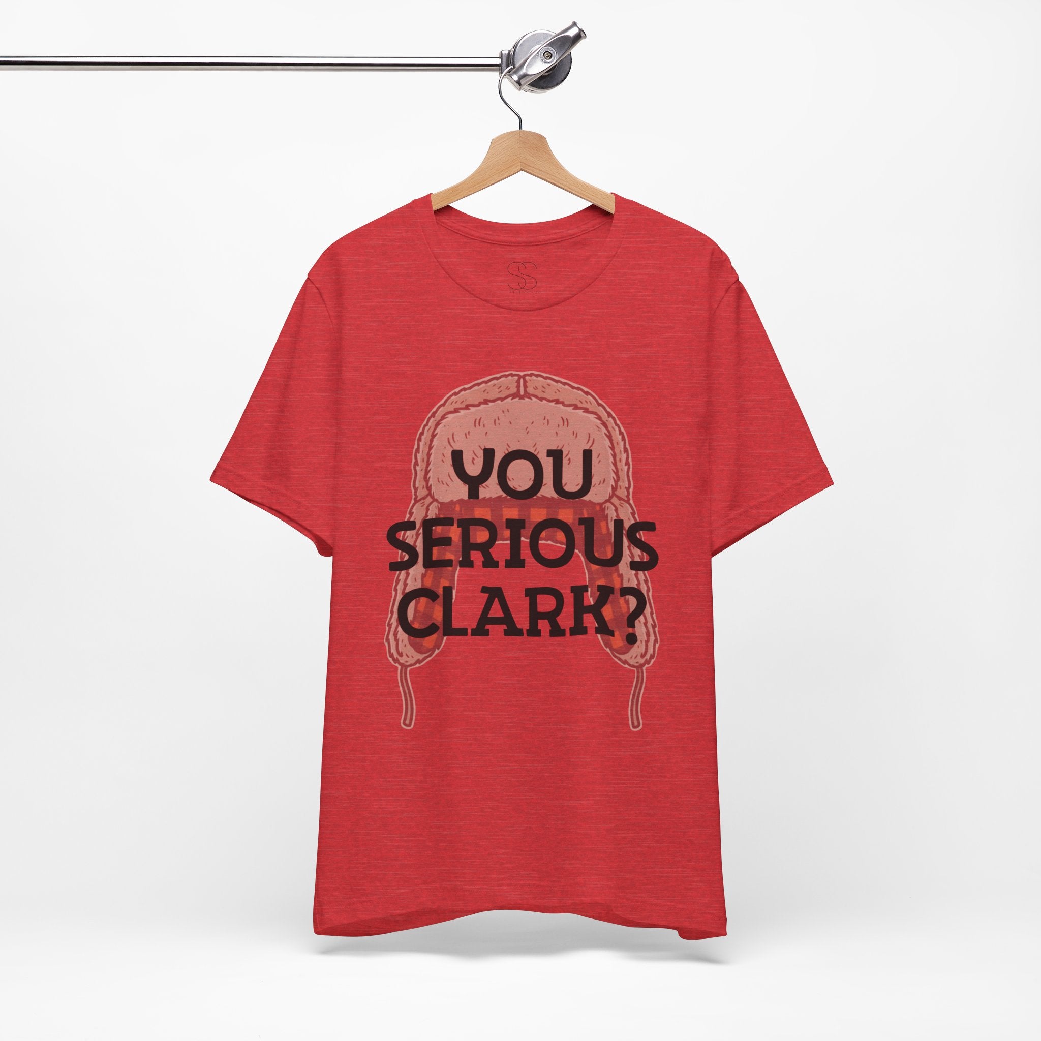 You Serious Clark? T-Shirt — Funny Christmas Vacation Movie Quote Tee